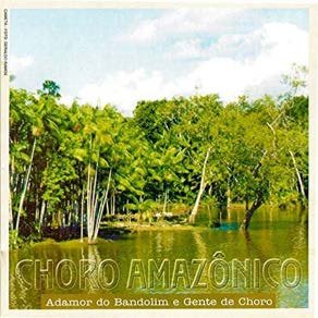 CD Choro Amazônico